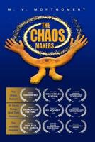 The Chaos Makers: A Screenplay Trilogy 1720440395 Book Cover