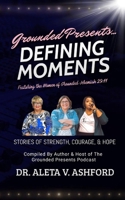 Defining Moments: Stories of Strength, Courage, & Hope B0CT8DQ15S Book Cover