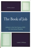 The Book of Job: Judaism in the 2nd Century BCE (Studies in Judaism) 0761834621 Book Cover