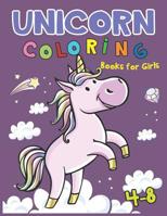 Unicorn Coloring Books for Girls 4-8: Cute Unicorn Coloring Books for Girls 4-8 1095946951 Book Cover