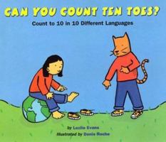 Can You Count Ten Toes?: Count to 10 in 10 Different Languages 0618494871 Book Cover