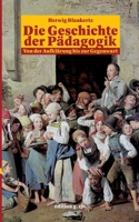 Die Geschichte Der Padagogik: Von Der Aufklarung Bis Zur Gegenwart 3881780556 Book Cover