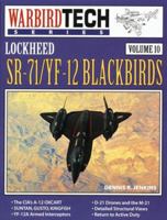 Lockheed Sr-71/Yf-12 Blackbirds (Warbirdtech Series , Vol 10) 0933424752 Book Cover