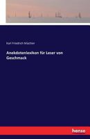 Anekdotenlexikon f�r Leser von Geschmack 3743314401 Book Cover