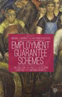Employment Guarantee Schemes: Job Creation and Policy in Developing Countries and Emerging Markets 1137324775 Book Cover