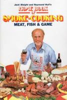 Home Book of Smoke-Cooking Meat, Fish and Game 0811708039 Book Cover