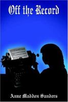 Off the Record 1418490741 Book Cover