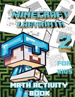Minecraft Labyrinth: Math Activity Book and Coloring Book for Kids: Unique Labyrinths, Geometric Labyrinths and Math Labyrinths: (Unofficial Minecraft Book) (Books for Minecrafters) 1532788266 Book Cover