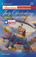 Rebecca's Little Secret: Children of Texas 0373750374 Book Cover