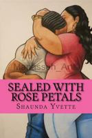Sealed With Rose Petals 1523323191 Book Cover