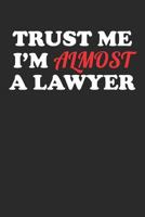 Trust Me I'm Almost A Lawyer 109050263X Book Cover