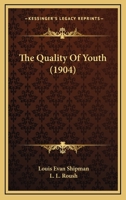 The Quality Of Youth 1017962294 Book Cover