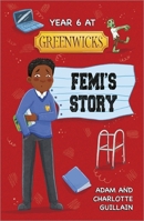 Reading Planet: Astro - Year 6 at Greenwicks: Femi's Story - Saturn/Venus 1398324310 Book Cover