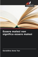 Essere malesi non significa essere malesi (Italian Edition) 6630041135 Book Cover