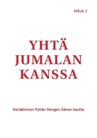 Yhtä Jumalan kanssa: Herääminen Pyhän Hengen Äänen kautta 952805126X Book Cover