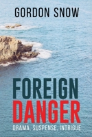 Foreign Danger 1788309731 Book Cover