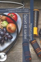 Sport et santé: Le rôle du pharmacien dans la prise en charge des blessures musculaires (French Edition) B0DQ9L7NQN Book Cover