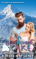 Her Sweet Cake B0F11DF1JN Book Cover