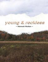 Young and Reckless 1540736571 Book Cover