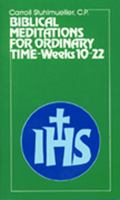 Biblical Meditations for Ordinary Time: Part II, Weeks 10 to 22 0809126451 Book Cover