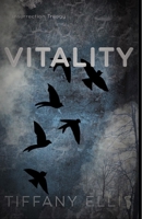 Vitality (Insurrection Trilogy) 1694495299 Book Cover