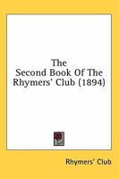 The Second Book Of The Rhymers' Club 1436506557 Book Cover