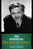 The Essential Mickey Rooney 1442260955 Book Cover