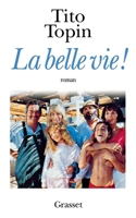 La belle vie 2246555310 Book Cover