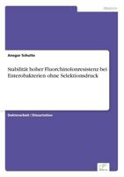 Stabilitat Hoher Fluorchinolonresistenz Bei Enterobakterien Ohne Selektionsdruck 3838662857 Book Cover