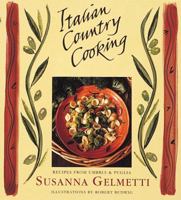 Italian Country Cooking: Recipes from Umbria & Apulia 0898158281 Book Cover
