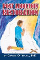 Post Addiction Restoration 172717397X Book Cover