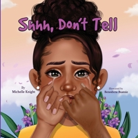 Shhh, Don't Tell 1737055406 Book Cover