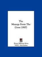 The Message from the Cross 1120903696 Book Cover
