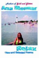 Relax: New And Selected Poems: New And Selected Poems 1420829904 Book Cover
