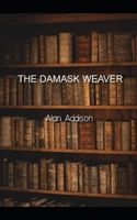 The Damask Weaver B0BF2TNJ1X Book Cover