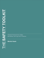 The Safety Toolkit: Practical Tools for Staying Safe When Risk Is Unclear B0GMPFTQ43 Book Cover