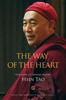 The Way of the Heart: The Teachings of Dharma Master Hsin Tao 1530660130 Book Cover