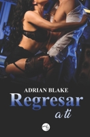 Regresar a ti B09RGYC8TX Book Cover
