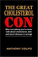 The Great Cholesterol Con 1471048381 Book Cover