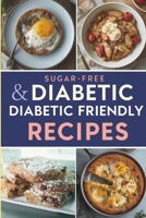 Sugar-Free & Diabetic Friendly Recipes: Delicious Low-Carb Meals - Breakfast, Lunch, Dinner, Desserts B0GKRH8Z95 Book Cover