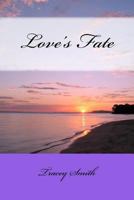 Love's Fate 146816385X Book Cover