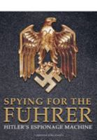 Spying for the Fuhrer 1473823064 Book Cover