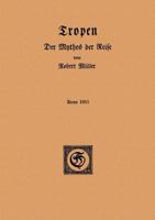 Tropen. Der Mythos Der Reise 3861998548 Book Cover