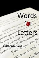 Words for Letters: Writing Personal Letters for Deeper Friendships 1497534461 Book Cover