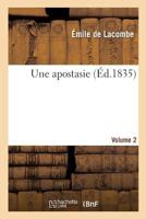 Une apostasie. Volume 2 201927843X Book Cover