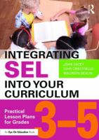 Integrating Sel Into Your Curriculum: Practical Lesson Plans for Grades 3-5 1138632066 Book Cover