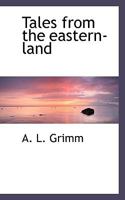 Tales from the Eastern-Land 9354366228 Book Cover
