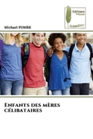 Enfants des mères célibataires (French Edition) 6209976808 Book Cover
