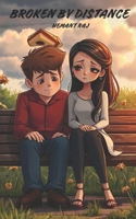 Broken By Distance B0DPHXQ4XM Book Cover