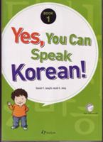 Yes, You Can Speak Korean!: Book 1 1565912357 Book Cover